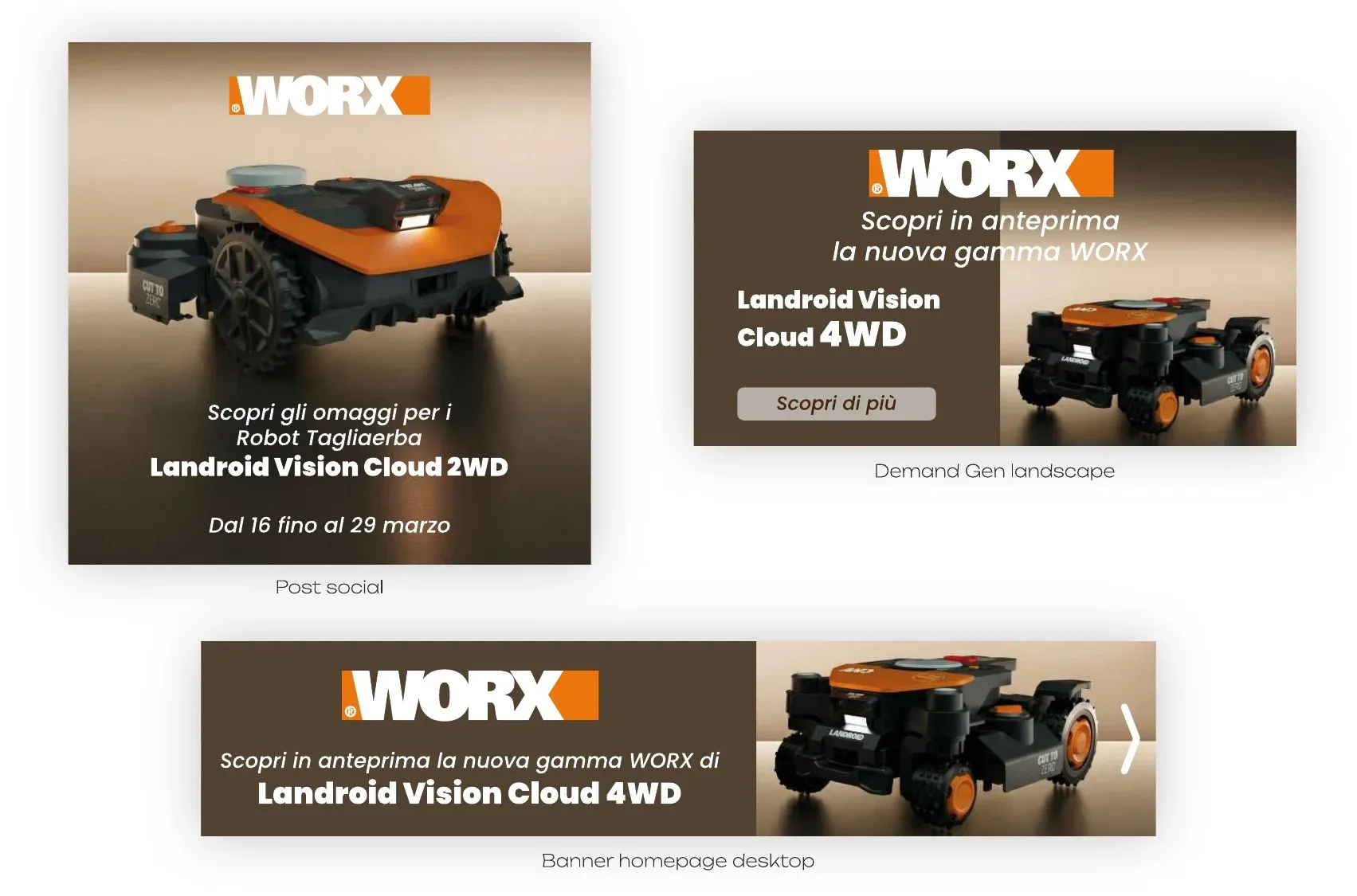 Creatività WORX Landroid Vision Cloud: post social, banner Demand Gen e banner homepage desktop con robot tagliaerba arancione su fondo marrone